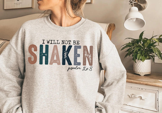 I will not be Shaken