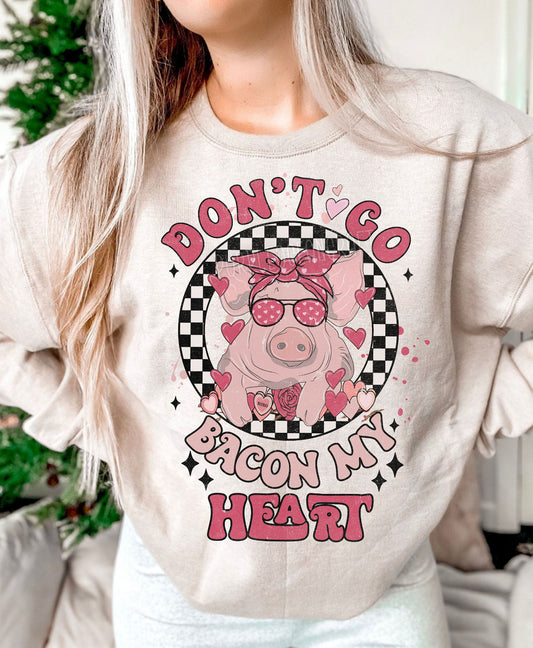 Don’t go Bacon my heart Valentine